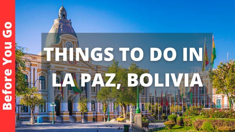 La Paz Bolivia Travel Guide: 7 BEST Things to do in La Paz
