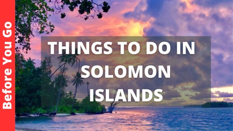 Solomon Islands Travel Guide: 9 Best Things to Do in Solomon Islands